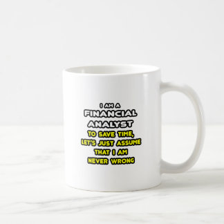 Funny Financial Analyst T - Shirt Kaffeetasse