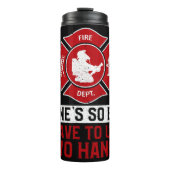 Funny Fire Hose Motto Thermosbecher (Vorderseite)