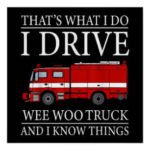 Funny Firefighter Das ist, was ich treibe Wee Woo Poster