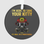 Funny Firefighter For Fireman Ornament (Rückseite)