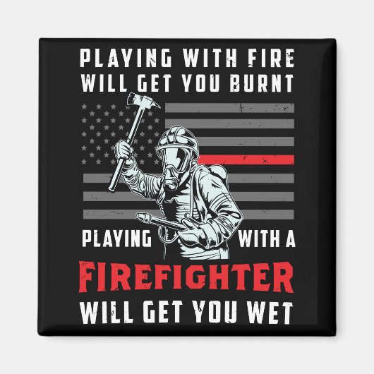 FUNNY FIREFIGHTER: Mit Feuer spielen bringt dich Magnet (Vorne)