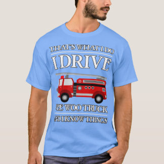 Funny Firefighter Thatx27s Was ich fahre Wee W T-Shirt