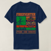 Funny Firefighter zitiert den Stolz und den Stolz  T-Shirt (Design vorne)