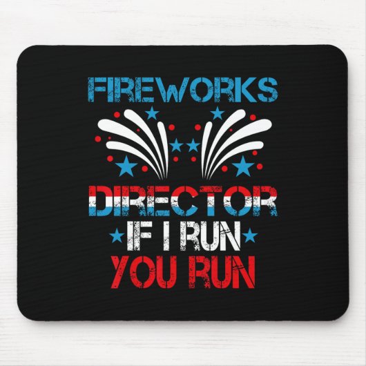 Funny Fireworks Director Ich leite Sie Lauf 4. Jul Mousepad (Vorne)