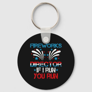 Funny Fireworks Director Ich leite Sie Lauf 4. Jul Schlüsselanhänger