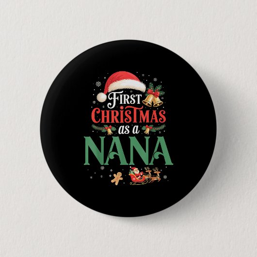 Funny First Christmas As A Nana Matching Family Xm Button (Vorderseite)