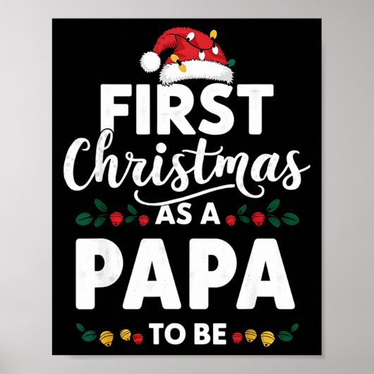 Funny First Christmas As A Papa To Be New Papa Chr Poster (Vorne)