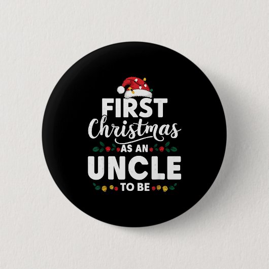 Funny First Christmas As An Uncle To Be New Uncle  Button (Vorderseite)