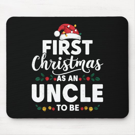 Funny First Christmas As An Uncle To Be New Uncle Mousepad (Vorne)