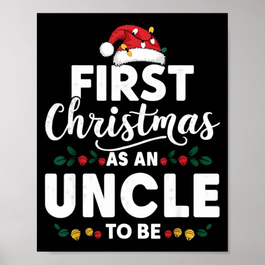 Funny First Christmas As An Uncle To Be New Uncle  Poster (Vorne)