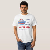 Funny First Cruise Shirt – Muster Drill Joke Tee (Vorne ganz)