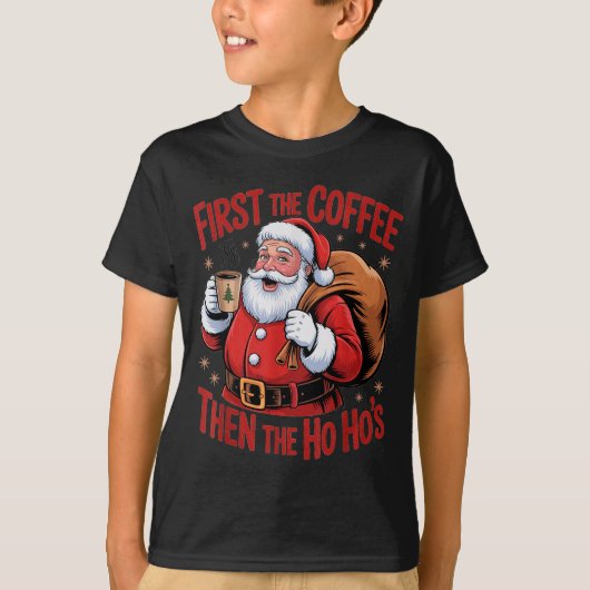Funny First The Coffee Then The Ho Hos Funny Santa T-Shirt (Vorderseite)