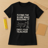 Funny First Year Teacher Shirt, Niedlich Teaching T-Shirt