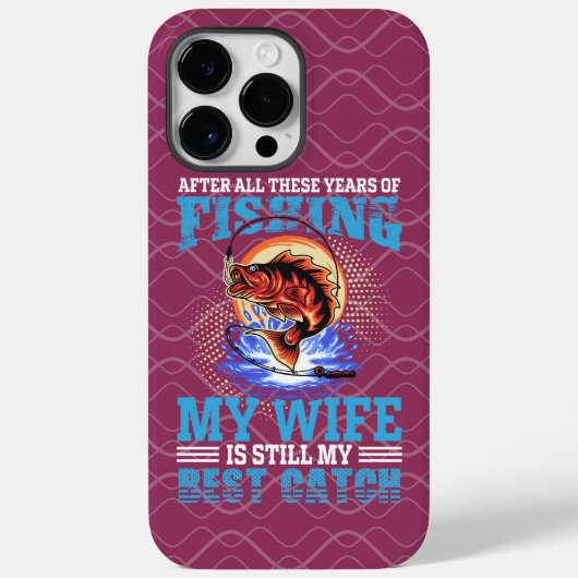 Funny Fischer Mann zitieren meine Ehefrau ist der  Case-Mate iPhone Hülle (Rückseite)