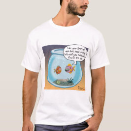 Funny Fish Directors Cartoon über Leben und Tod T-Shirt
