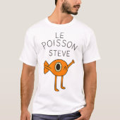 Funny Fish Le Poisson Steve für Kinder Frauen T-Shirt (Vorderseite)