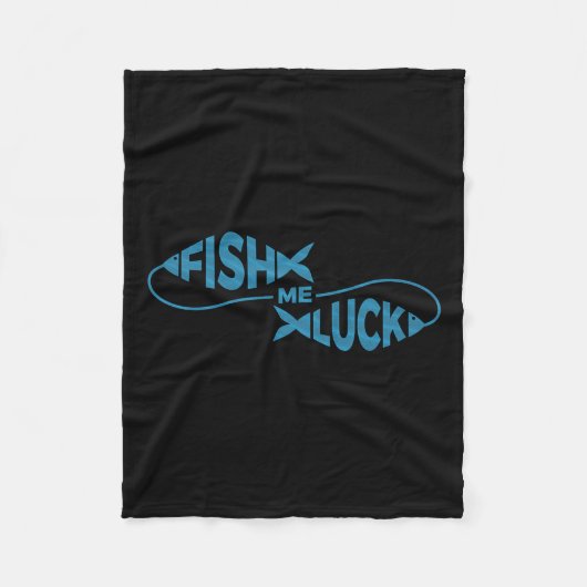 Funny Fish Luck Fisherman Fish Me Luck Fleecedecke (Vorderseite)