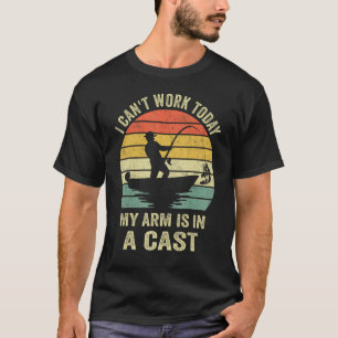 Funny Fisherman, ich kann heute nicht arbeiten, me T-Shirt
