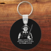 Funny Fishing Advice Humor Fisher Gift Dad Father  Schlüsselanhänger (Vorderseite)