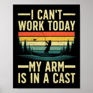 Funny Fishing for Men Women Fisherman Arm Cast Fat Poster