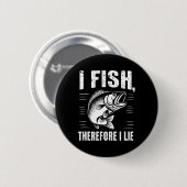 Funny Fishing I Fischen Deshalb lebe ich Button (Vorne & Hinten)