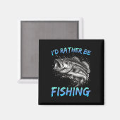 Funny Fishing I'd Rather Be Fishing B Fisherman Me Magnet (Vorderseite/Rückseite)