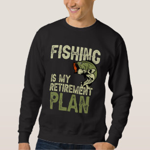 Funny Fishing ist mein Ruhestandsplan Fly Fishing Sweatshirt