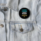 Funny Fishing Junter Junting Fisherman Gift Button (Beispiel)