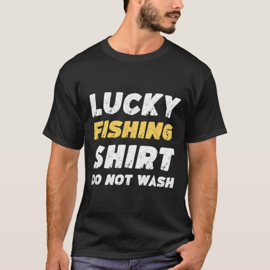Funny Fishing Lucky Fishing Shirt nicht waschen (Vorderseite)