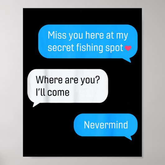 Funny Fishing Message Humor Fisher Gift Dad Father Poster (Vorne)