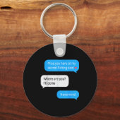 Funny Fishing Message Humor Fisher Gift Dad Father Schlüsselanhänger (Vorderseite)