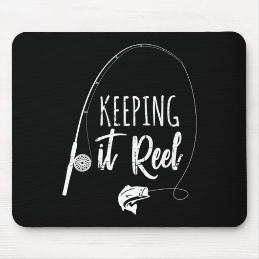 Funny Fishing Pole Behalte It Reel Joke Geschenk Mousepad (Vorne)