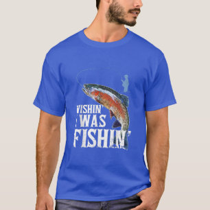Funny Fishing s for Men Wishing I fing Appa T-Shirt