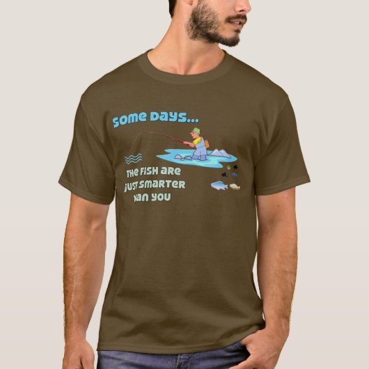 Funny Fishing Shirt Fischen Spaß Fisch ist klüger (Vorderseite)