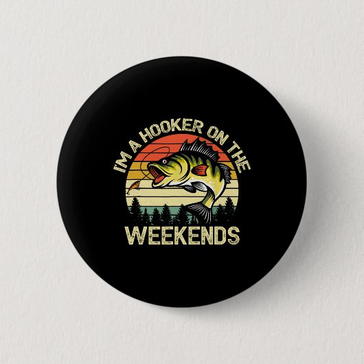 Funny Fishing Shirt ich bin ein auf den Wochenende Button (Vorderseite)