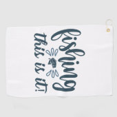 Funny Fishing Shirt mit Slogan Golfhandtuch (Horizontal)