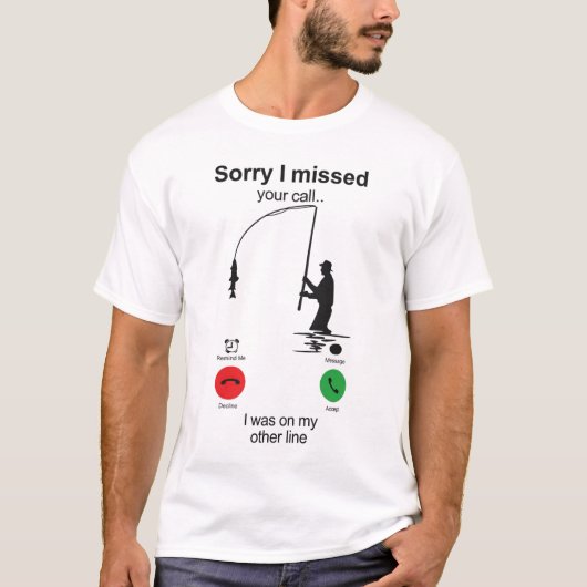 Funny Fishing Shirt – “Sorry I Missed Your Call (Vorderseite)