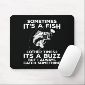 Funny Fishing Sometimes It's A Fish Fishing Mousepad (Mit Mouse)