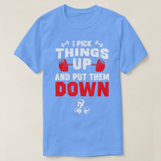 Funny Fitness Gym Ich hebe Hings hoch und lege sie T-Shirt (Design vorne)