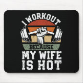 Funny Fitness Gym Lover I Workout Because My Wife Mousepad (Vorne)
