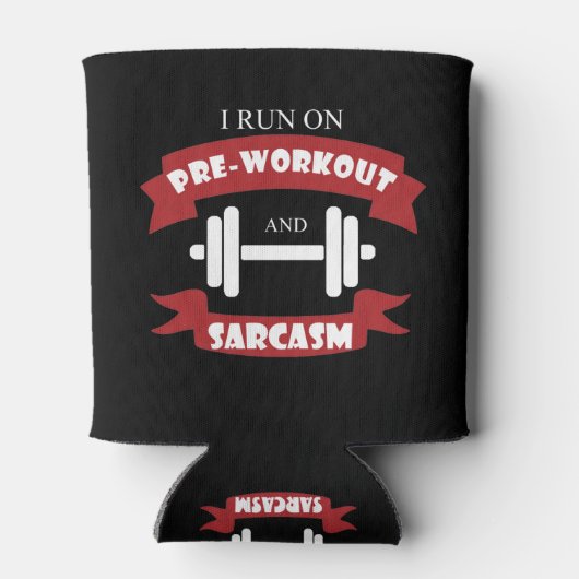 Funny Fitness Supplement Sarcasm Gym Zitat Dosenkühler (Rückseite)