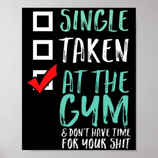 Funny Fitness Workout Single Taken At The Gym  Poster (Vorne)