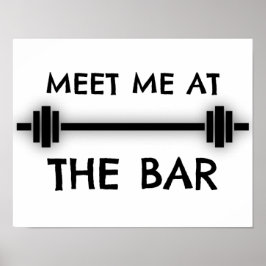 Funny Fitness Zitat: Treffen Sie mich am Bar Poster