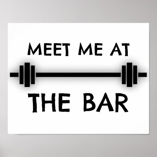 Funny Fitness Zitat: Treffen Sie mich am Bar Poster (Vorne)