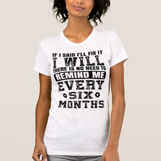 Funny Fix It Handyman Quote Handyman Husband Joke T-Shirt (Vorderseite)