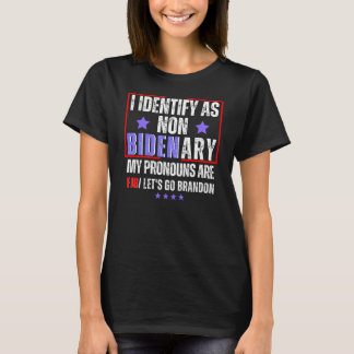 Funny FJB, los Brandon, ich bin nicht Bidenary T-Shirt