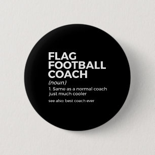 Funny Flag Football Coach Definition Best Coach Ev Button
