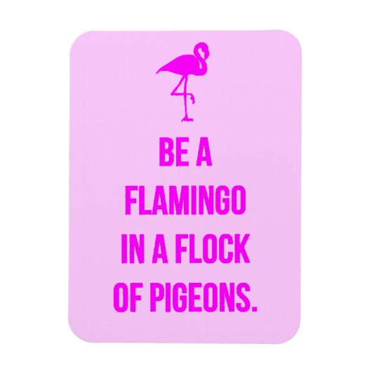 FUNNY FLAMINGO BERATUNG IST EIN IN EINEM FLOCK VON MAGNET (Vertikal)