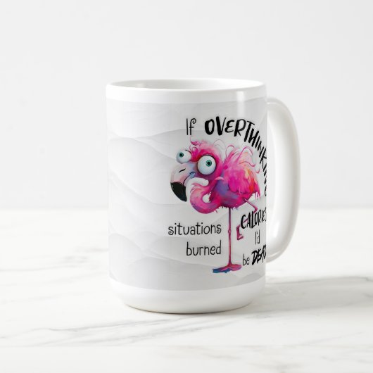 Funny Flamingo Coffee Tasse, Overthinkers Gift Kaffeetasse (VorderseiteRechts)