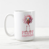 Funny Flamingo Fluff Happens Kaffeetasse (Links)